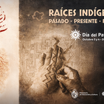 Día del Patrimonio 2026 “Raíces indígenas: pasado, presente y futuro”